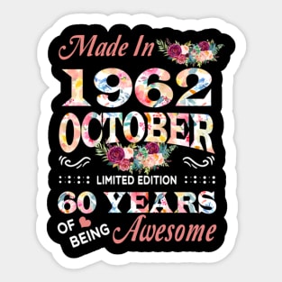 Made In 1962 October 60 Years Of Being Awesome Flowers Sticker